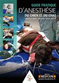 Guide pratique d'anesthsie du chien et du chat
