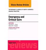 Emergency and Critical Care, An Issue of Veterinary Clinics of North America: Equine Practice, Volum