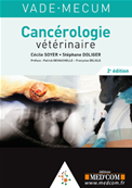 Vade-Mecum de Cancérologie vétérinaire, 2e édition