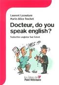 Docteur, do you speak english ?