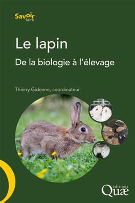 Le lapin, de la biologie à l'élevage
