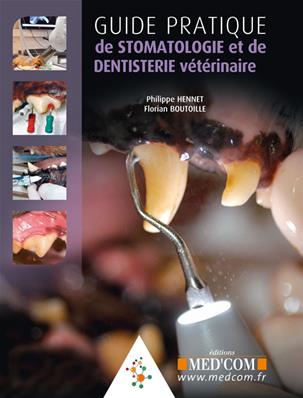 Guide pratique de stomatologie et de dentisterie vétérinaire