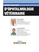 Guide Pratique d'ophtalmologie vétérinaire