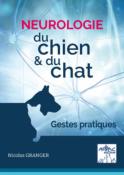 Neurologie du chien et du chat - Gestes pratiques