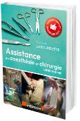 Assistance en anesthésie et chirurgie vétérinaire