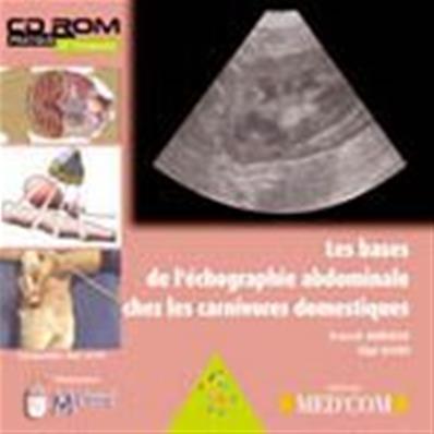 CD Rom Les bases de l'échographie abdominale chez les carnivores domestiques