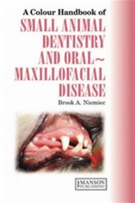 A Colour Handbook of Small Animal Dental and Oral Maxillofacial Disease