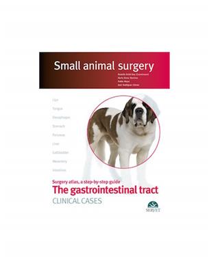 Small Animal Surgery - Gastrointestinal Tract