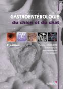 Gastroentérologie du chien et du chat, 2e édition