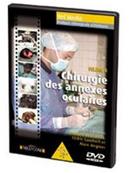 DVD Chirurgie des annexes occulaires - Vol.6