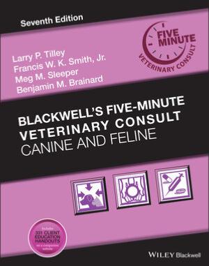Blackwell's Five-Minute Veterinary Consult: Canine and Feline, 7th Edition
