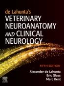 Lahunta's Veterinary Neuroanatomy and Clinical Neurology, 5th Edition