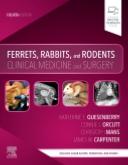 Ferrets, Rabbits, and Rodents, Clinical Medicine and Surgery, 4th Edition