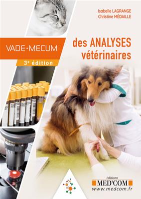 Vade-Mecum des Analyses vétérinaires, 3e édition
