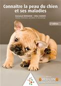 Connaître la peau du chien et ses maladies - 2e Edition