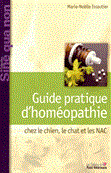 Guide pratique d'homéopathie chez le chien, le chat et les NAC