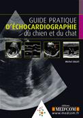 Guide pratique d'échocardiographie du chien et du chat
