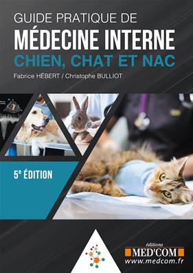 Guide Pratique de Médecine interne : chien, chat et NAC - 5e édition