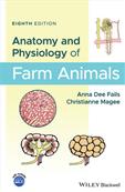 Anatomy and Physiology of Farm Animals, 8th Edition