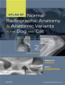 Atlas of Normal Radiographic Anatomy and Anatomic Variants in the Dog and Cat, 2nd Edition