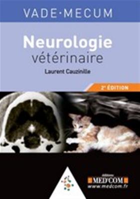 Vade-Mecum de neurologie vétérinaire - 2e Edition