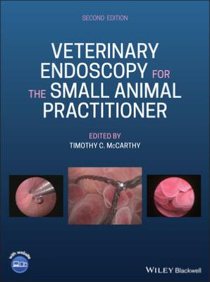 Veterinary Endoscopy for the Small Animal Practitioner, 2nd Edition