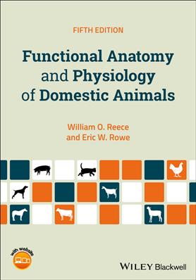 Functional Anatomy and Physiology of Domestic Animals, 5th Edition