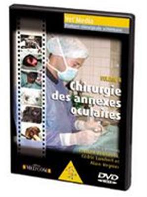 DVD Chirurgie des annexes occulaires - Vol.6