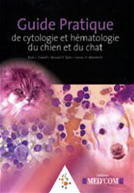 Guide Pratique de Cytologie et Hématologie du Chien et du Chat