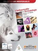 L'indispensable de dermatologie canine et féline - 2e édition