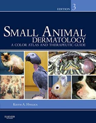 Small Animal Dermatology, 3rd Edition - A Color Atlas and Therapeutic Guide