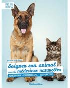 Soigner son animal avec les médecines naturelles - Homéopathie - Phytothérapie - Digipuncture