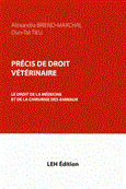 Précis de droit vétérinaire - Le droit de la médecine et de la chirurgie des animaux