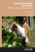 Comportement du chien. Ethologie et applications pratiques - 2e édition