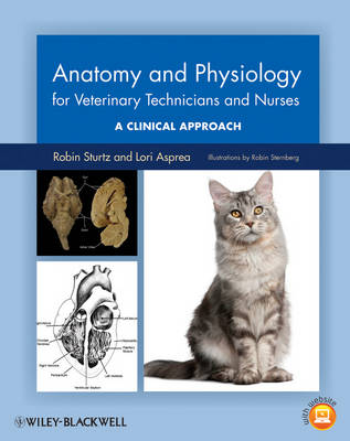 Anatomy and Physiology for Veterinary Technicians and Nurses: A Clinical Approach