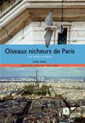 Oiseaux nicheurs de Paris Un atlas urbain