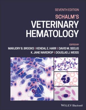 Schalm's Veterinary Hematology, 7th Edition