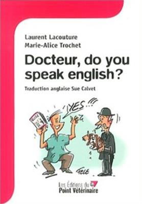 Docteur, do you speak english ?