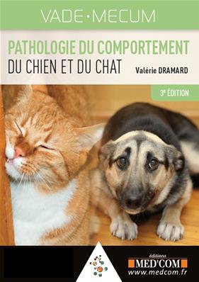 Vade-mecum de pathologie du comportement du chien et du chat - 3e édition