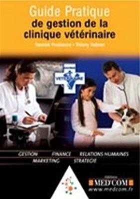 Guide Pratique de gestion de la clinique vétérinaire