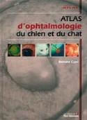 Atlas d'ophtalmologie du chien et du chat