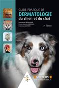 Guide pratique de dermatologie du chien et du chat - 2e édition