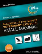 Blackwell's Five-Minute Veterinary Consult: Small Mammal, 2nd Edition