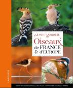 Le Petit Larousse des oiseaux de France et d'Europe