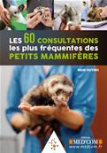Les 60 consultations les plus fréquentes des petits mammifères