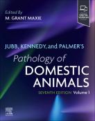 Jubb, Kennedy, and Palmer's Pathology of Domestic Animals: Volume 1, 7th Edition