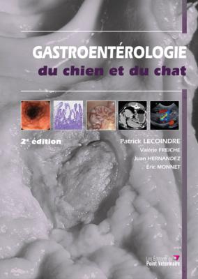 Gastroentérologie du chien et du chat, 2e édition