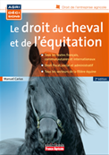 Le droit du cheval et de l'équitation - 2ème édition