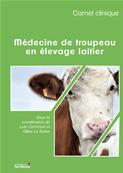 Carnet Clinique - Médecine de troupeau en élevage laitier