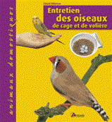 Entretien des oiseaux de cage et de volière, 2e édition